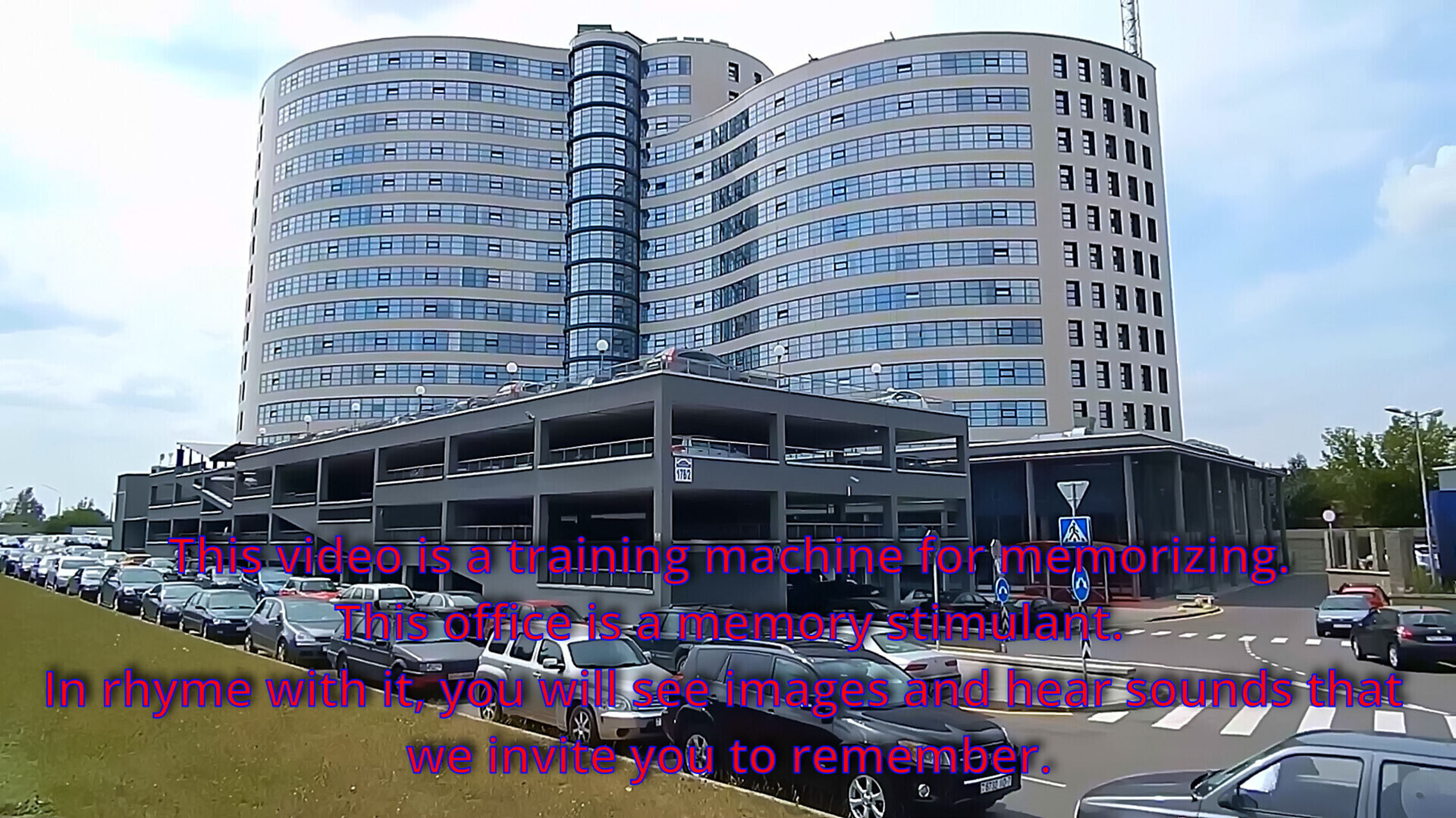 This video is a training machine for memorising. This office is a memory stimulant. In thyme with it you will see images and hear sounds that we invite you to remember.