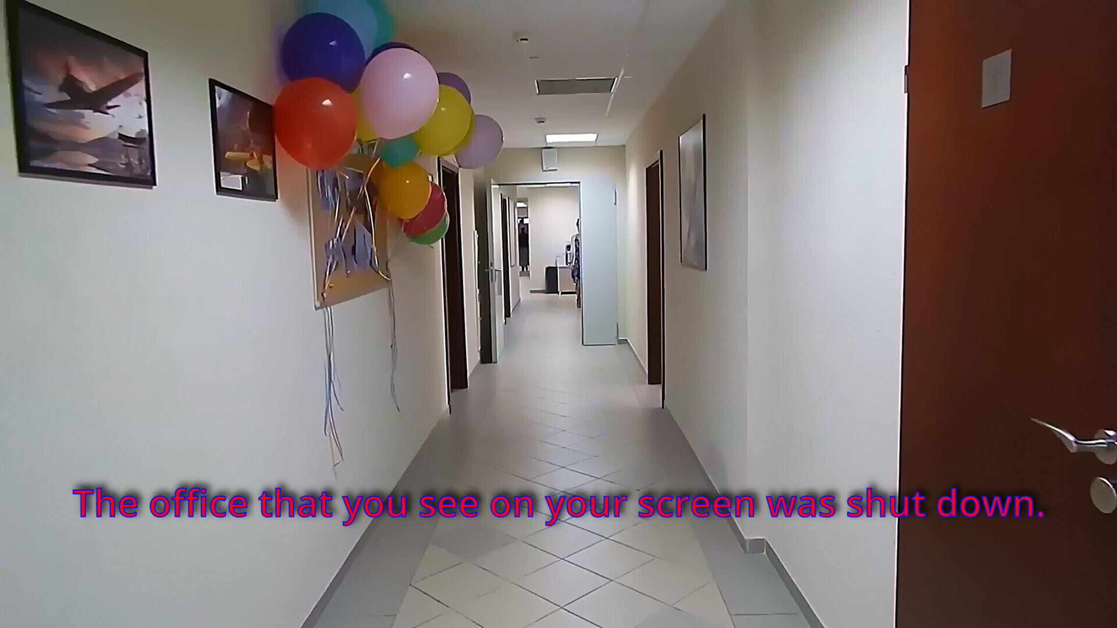 The office that you see on your screen was shut down.